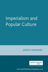 bokomslag Imperialism and Popular Culture