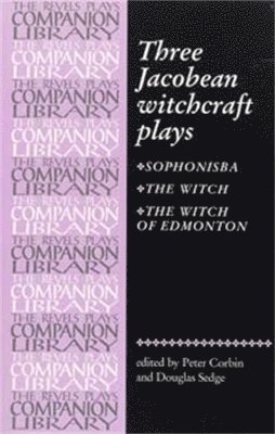 bokomslag Three Jacobean Witchcraft Plays