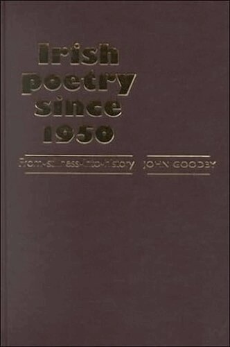John Goodby - Irish Poetry Since 1950, Häftad