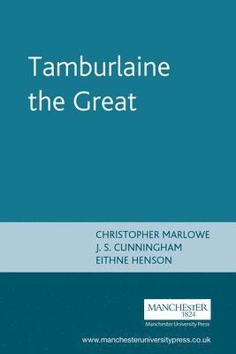 J. S. Cunningham, Eithne Henson - Tamburlaine the Great, Häftad
