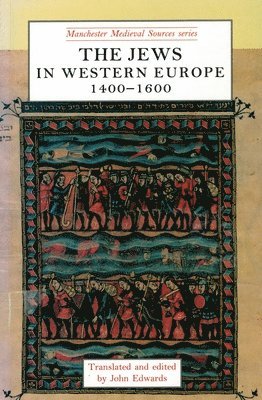 John Edwards - Jews in western Europe, 1400–1600, Häftad