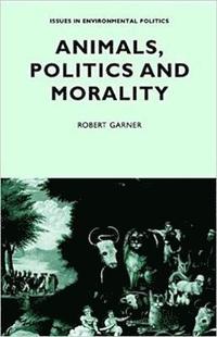 bokomslag Animals, Politics and Morality