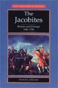 bokomslag The Jacobites