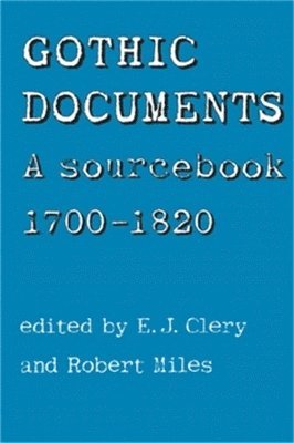 E. J. Clery, Robert Miles - Gothic Documents, Häftad