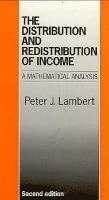 The Distribution & Redistribution of Income: A Mathematical Analysis 1