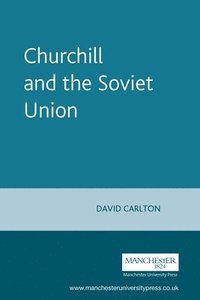 bokomslag Churchill and the Soviet Union