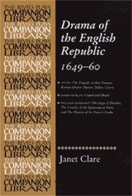 Drama of the English Republic, 1649–1660