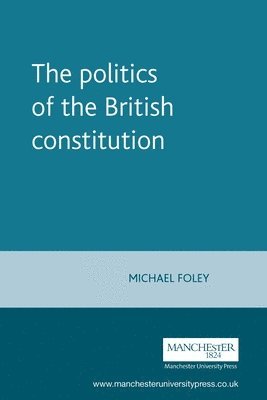 The Politics of the British Constitution 1