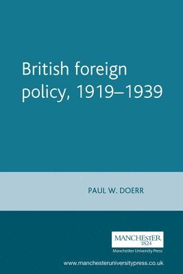 Paul Doerr - British foreign policy, 1919–1939, Häftad