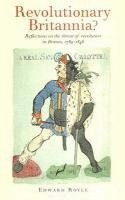 bokomslag Revolutionary Britannia?: Reflections on the Threat of Revolution in Britain, 1789-1848
