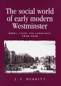 bokomslag The Social World of Early Modern Westminster