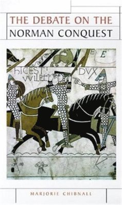 Marjorie Chibnall - Debate on the Norman Conquest, Häftad