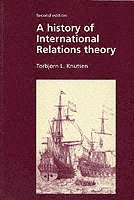 Torbjorn Knutsen - A History of International Relations Theory, Häftad