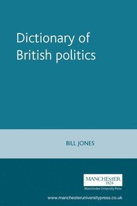 bokomslag Dictionary of British Politics