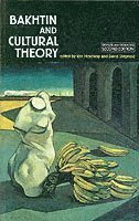 Ken Hirschkop, David Shepherd - Bakhtin and Cultural Theory, Häftad