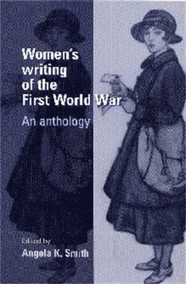 Angela Smith - Women's Writing of the First World War, Häftad