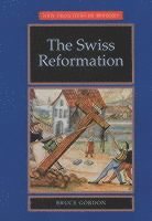bokomslag The Swiss Reformation