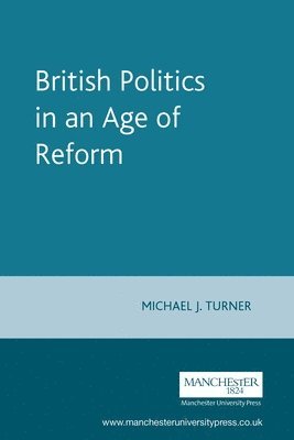 British Politics in an Age of Reform 1