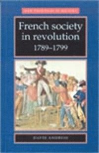 bokomslag French Society in Revolution 17891799