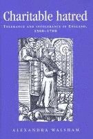 bokomslag Charitable Hatred: Tolerance and Intolerance in England, 1500-1700