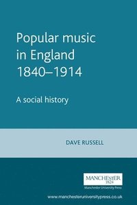 bokomslag Popular Music in England 18401914