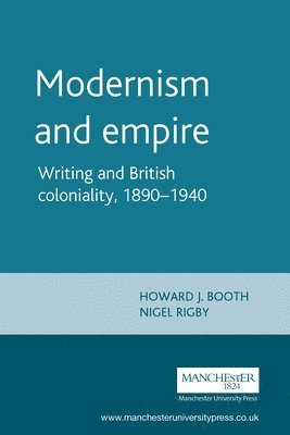 Howard Booth, Nigel Rigby - Modernism and Empire, Häftad