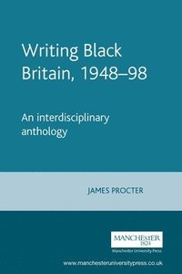 bokomslag Writing Black Britain, 194898