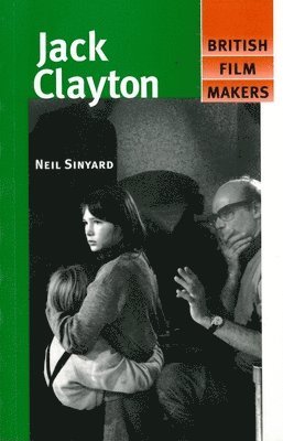 Neil Sinyard - Jack Clayton, Häftad
