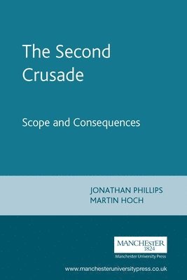 Jonathan Phillips, Martin Hoch - Second Crusade, Häftad