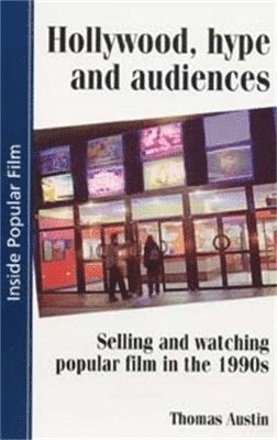 Thomas Austin - Hollywood Hype and Audiences, Häftad