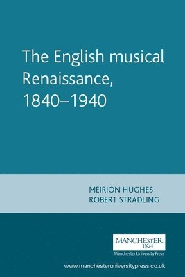 Meirion Hughes, Robert Stradling - English musical Renaissance, 1840–1940, Häftad