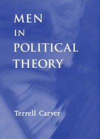 bokomslag Men in Political Theory