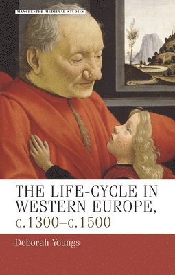 bokomslag The LifeCycle in Western Europe, C.1300C.1500