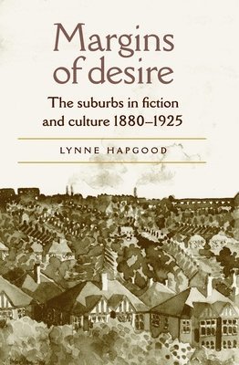 Lynne Hapgood - Margins of Desire, Inbunden