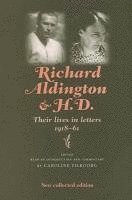 bokomslag Richard Aldington and H.D.: Their Lives in Letters