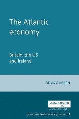 Denis O'Hearn - Atlantic Economy, Häftad