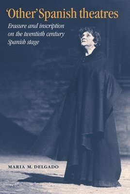 Maria M. Delgado - 'Other' Spanish Theatres, Häftad