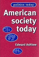 Edward Ashbee - American society today, Häftad