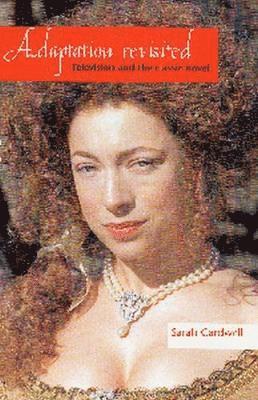 Sarah Cardwell - Adaptation Revisited, Häftad