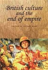 bokomslag British Culture and the End of Empire
