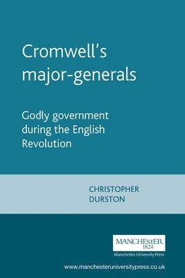 Christopher Durston - Cromwell's major-generals, Häftad