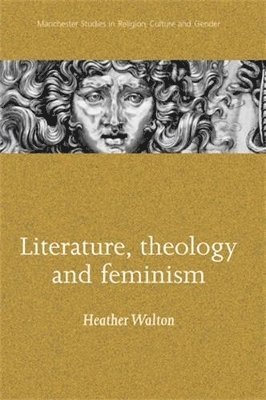 bokomslag Literature, Theology and Feminism