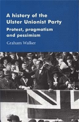 Graham Walker - history of the Ulster Unionist Party, Häftad