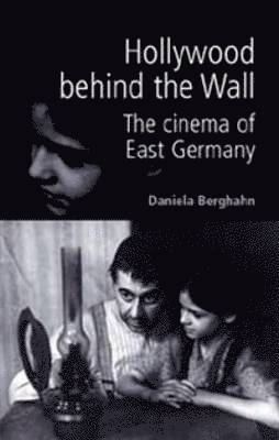 Daniela Berghahn - Hollywood Behind the Wall, Inbunden. Tillgänglighet: Tillfälligt slut