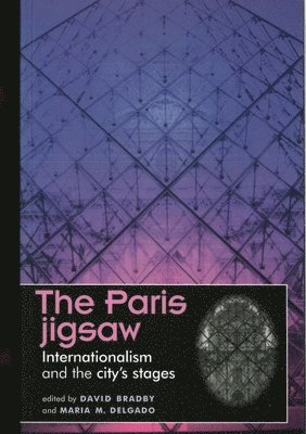 David Bradby, Maria M. Delgado - Paris Jigsaw, Häftad