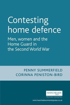 Penny Summerfield, Corinna Peniston-Bird - Contesting home defence, Häftad