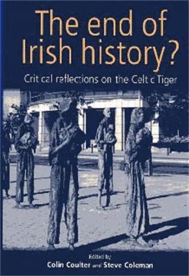 Colin Coulter, Steve Coleman - End of Irish History?, Häftad