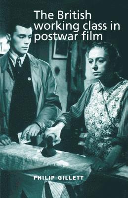 The British Working Class in Postwar Film 1