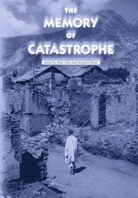 bokomslag The Memory of Catastrophe