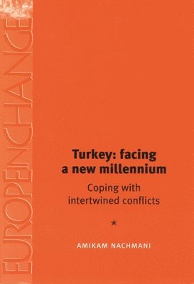 Amikam Nachmani - Turkey: facing a new millennium, Häftad